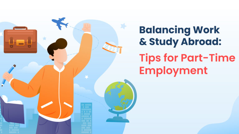 Balancing Work and Study Abroad: Tips for Part-Time Employment - Valmiki